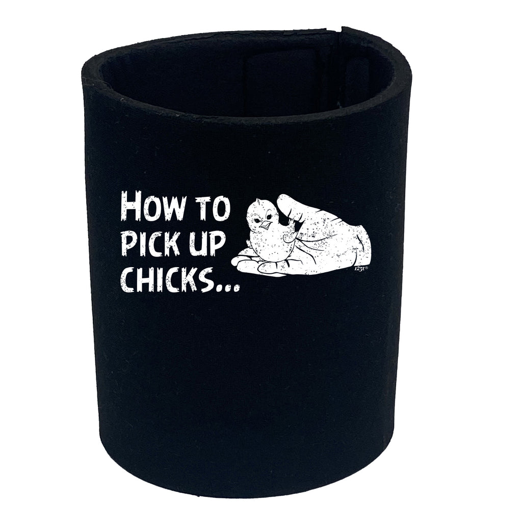 How To Pick Up Chicks - Funny Stubby Holder