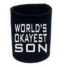 Worlds Okayest Son - Funny Stubby Holder