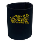 Uncle 9 Out Of 10 Children Craziness From - Funny Stubby Holder