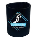 Pm Snowboarding Is My Drug Of Choice - Funny Stubby Holder