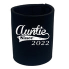 Auntie Since 2022 - Funny Stubby Holder