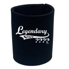 Legendary Since Any Year - Funny Stubby Holder