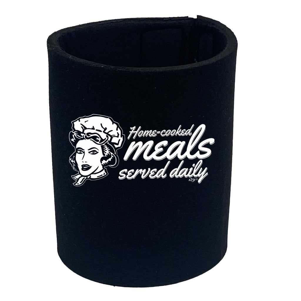 Home Cooked Meals Served Daily - Funny Stubby Holder