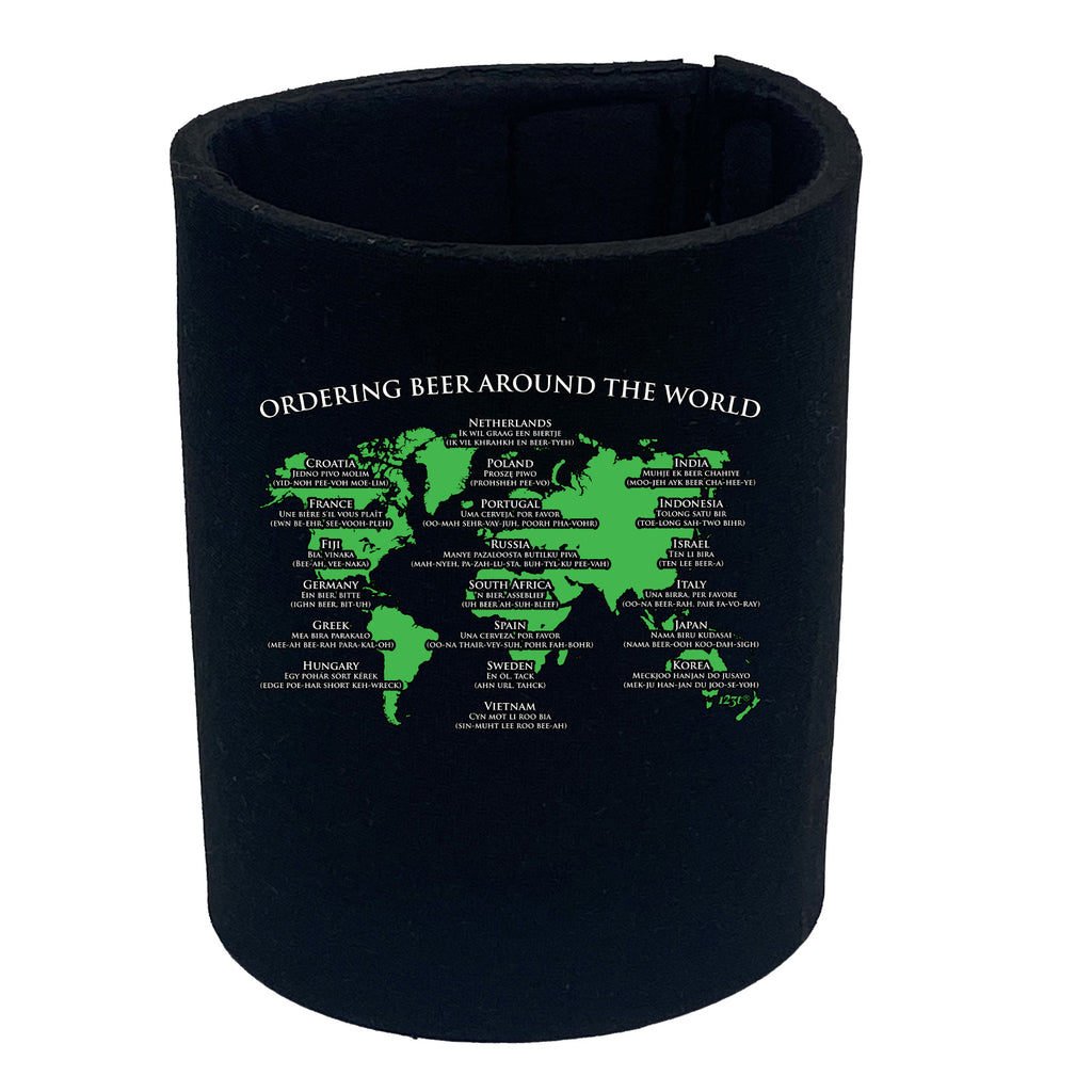 Ordering Beer Around The World - Funny Stubby Holder