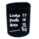 Looks Acts Feels 50 - Funny Stubby Holder