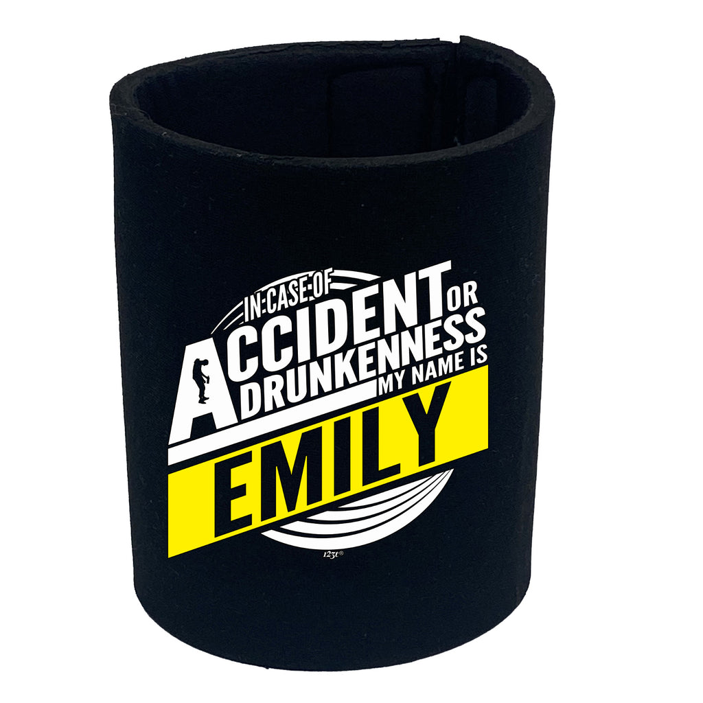 In Case Of Accident Or Drunkenness Emily - Funny Stubby Holder