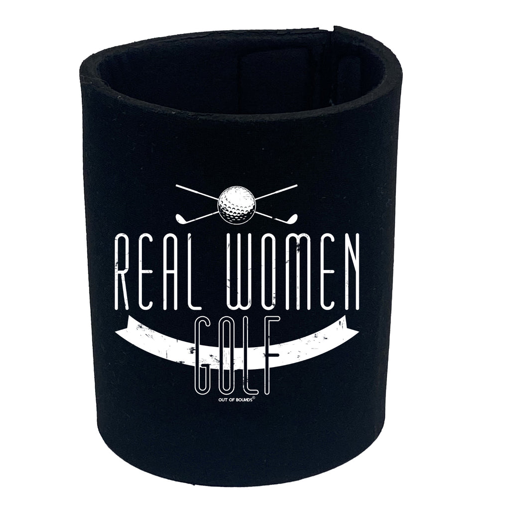 Oob Real Women Golf - Funny Stubby Holder