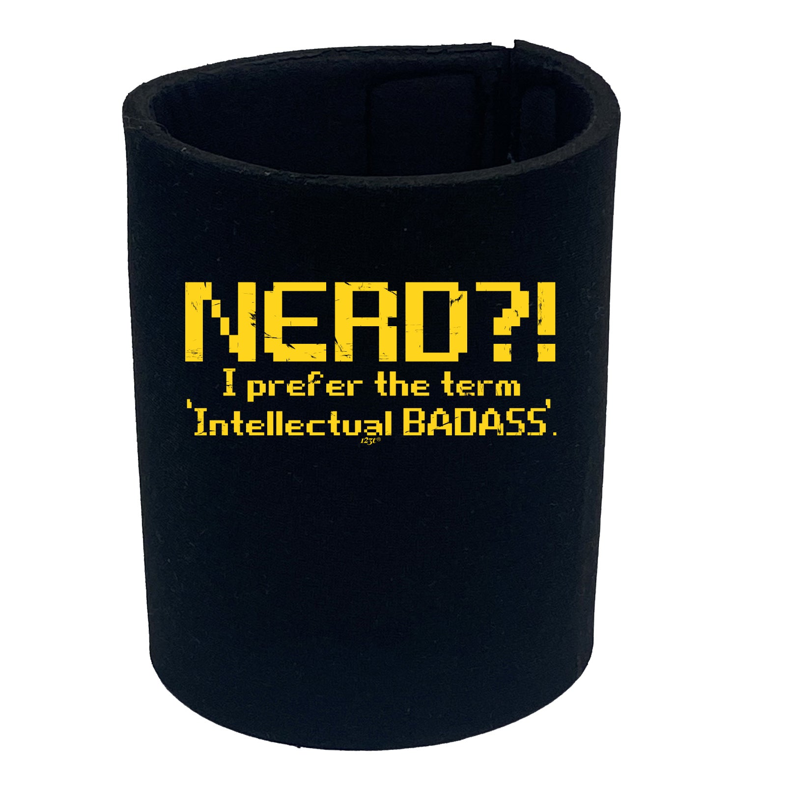 Nerd Prefer Intellectual Badass - Funny Stubby Holder