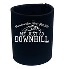 Pm Snowboarders Never Get Old Go Downhill - Funny Stubby Holder