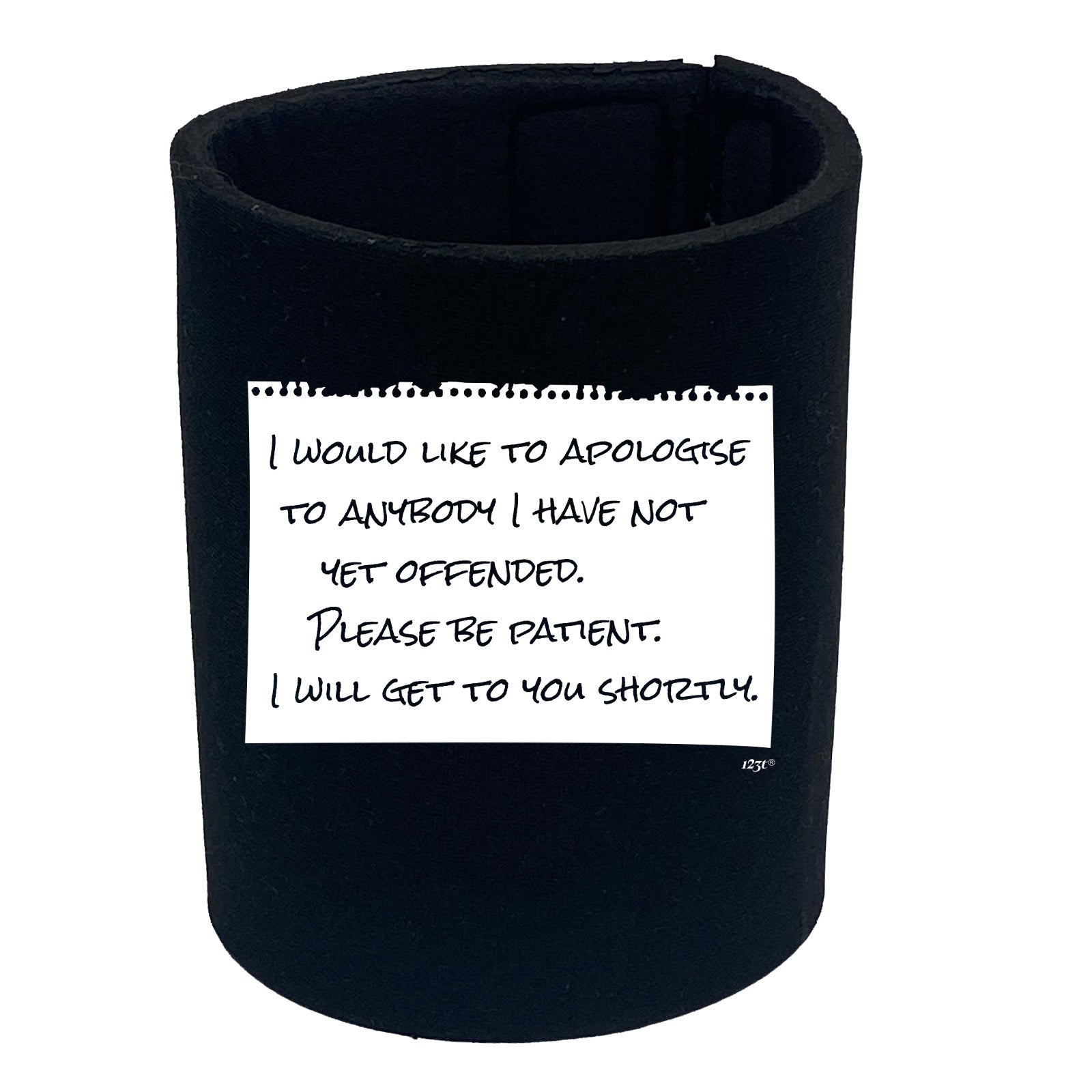 Would Like To Apologise - Funny Stubby Holder