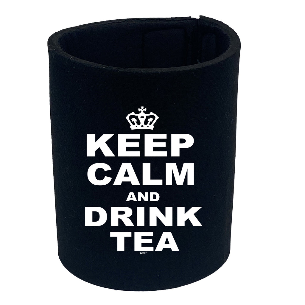 Keep Calm And Drink Tea - Funny Stubby Holder