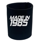 Made In 1985 - Funny Stubby Holder