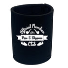 Official Member Pipe And Slippers Club - Funny Stubby Holder