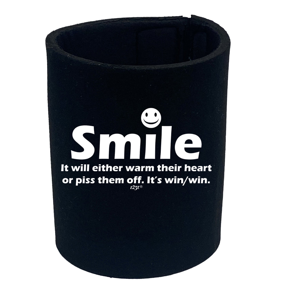Smile It Will Either Warm Their Heart - Funny Stubby Holder