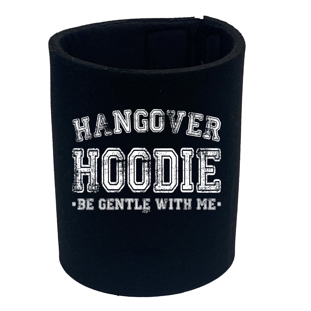 Hangover Hoodie - Funny Stubby Holder