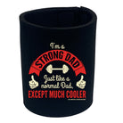 Swps Im A Strong Dad - Funny Stubby Holder