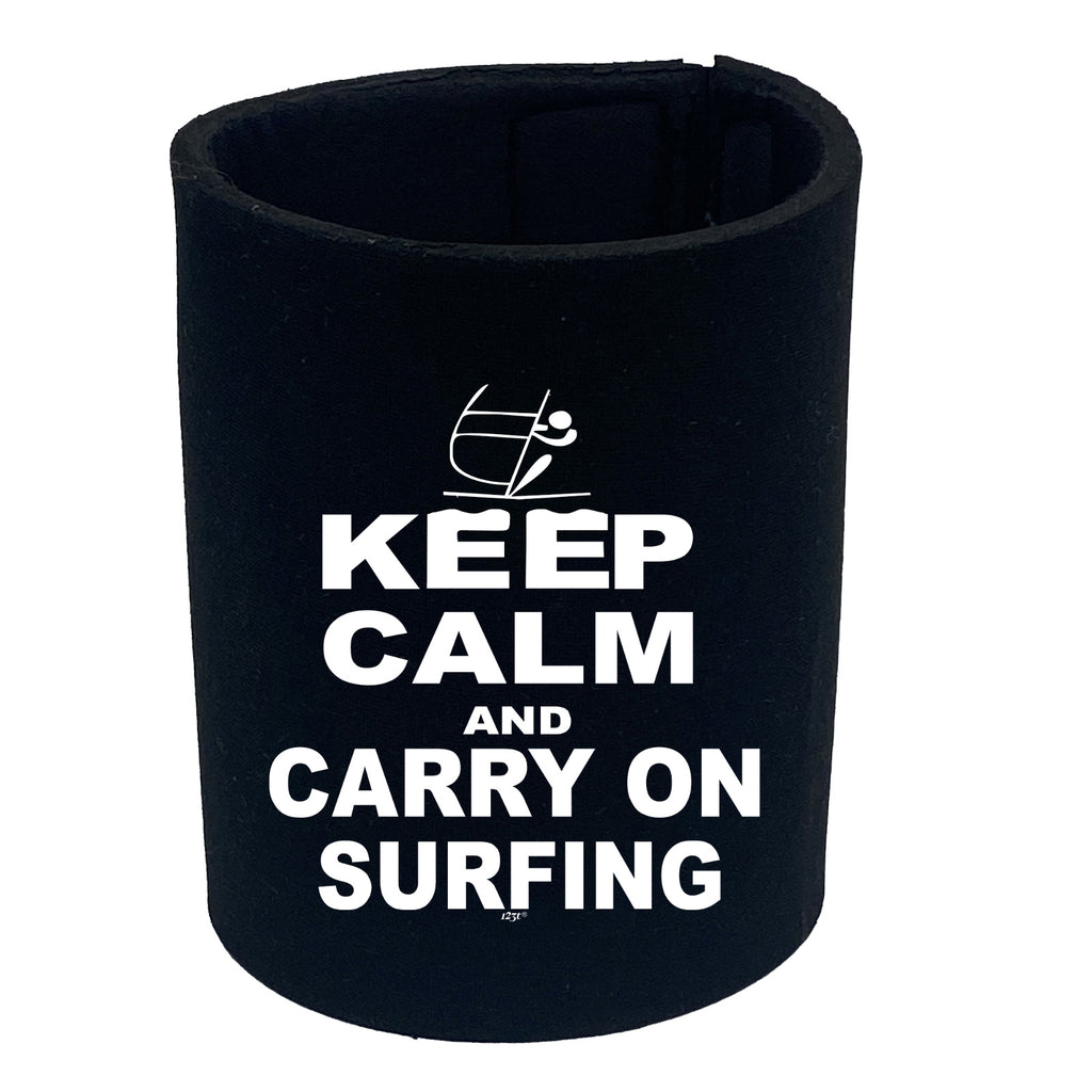 Keep Calm And Carry On Surfing - Funny Stubby Holder