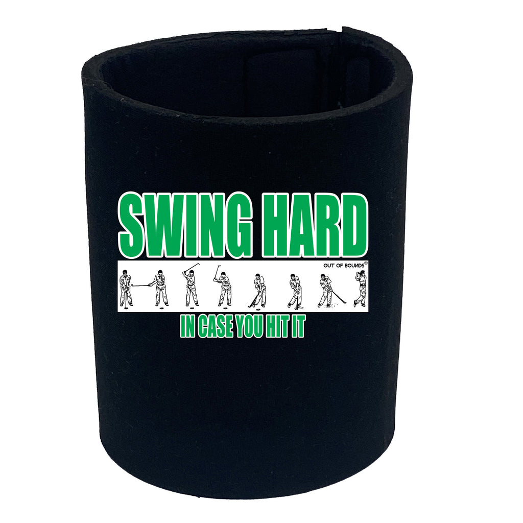 Oob Swing Hard In Case You Hit It - Funny Stubby Holder