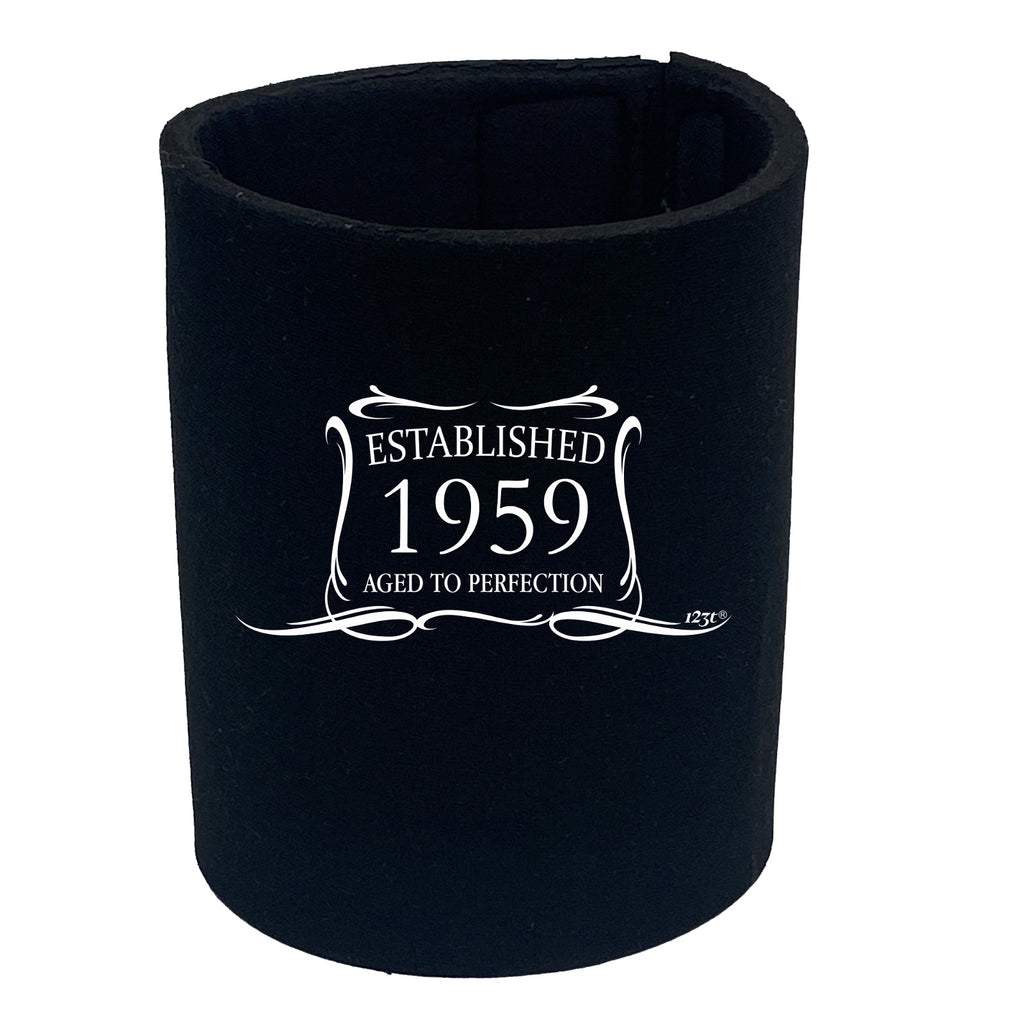 Established 1959 Aged To Perfection Birthday - Funny Stubby Holder