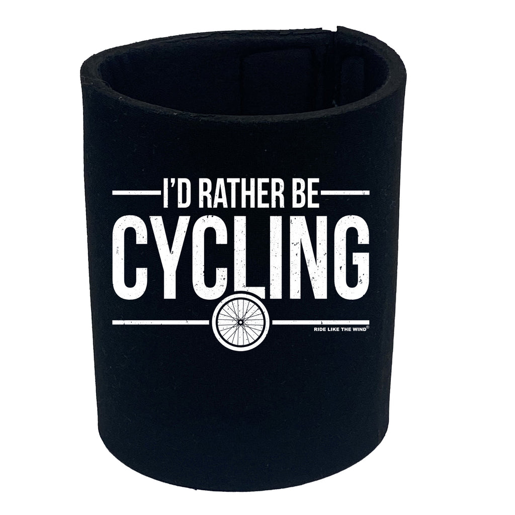 Rltw Id Rather Be Cycling - Funny Stubby Holder