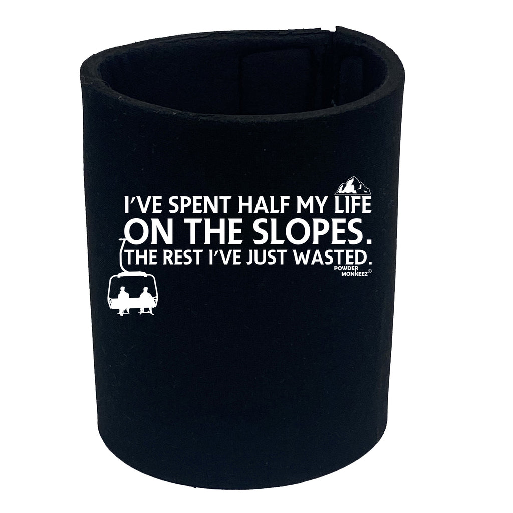 Ive Spent Half My Life On The Slopes - Funny Stubby Holder