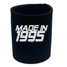 Made In 1995 - Funny Stubby Holder