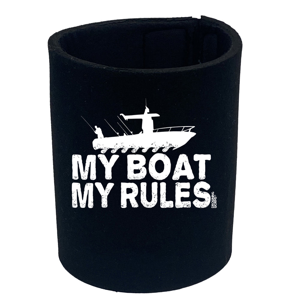 Dw My Boat My Rules - Funny Stubby Holder