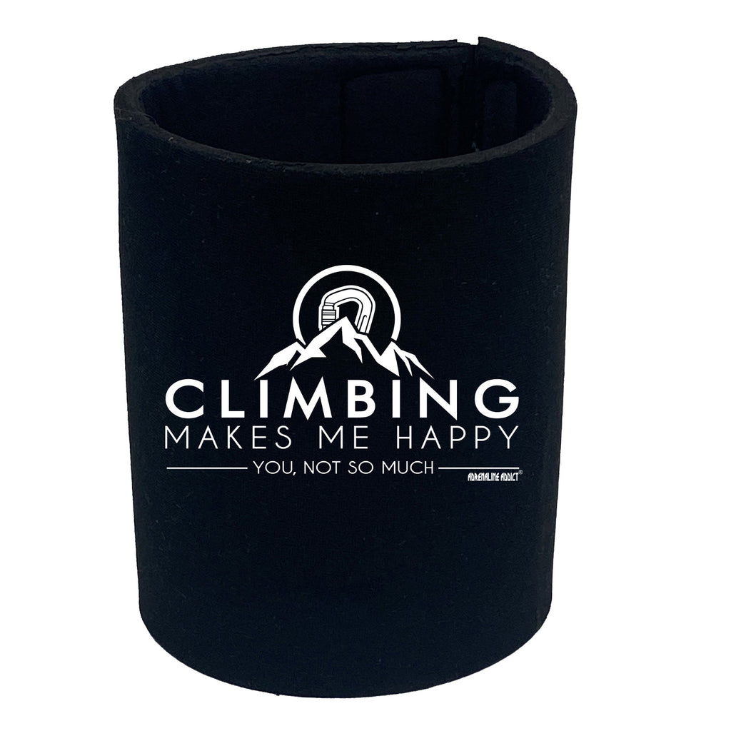 Aa Climbing Makes Me Happy - Funny Stubby Holder