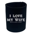 Love It When My Wife Lets Me Watch Cricket - Funny Stubby Holder