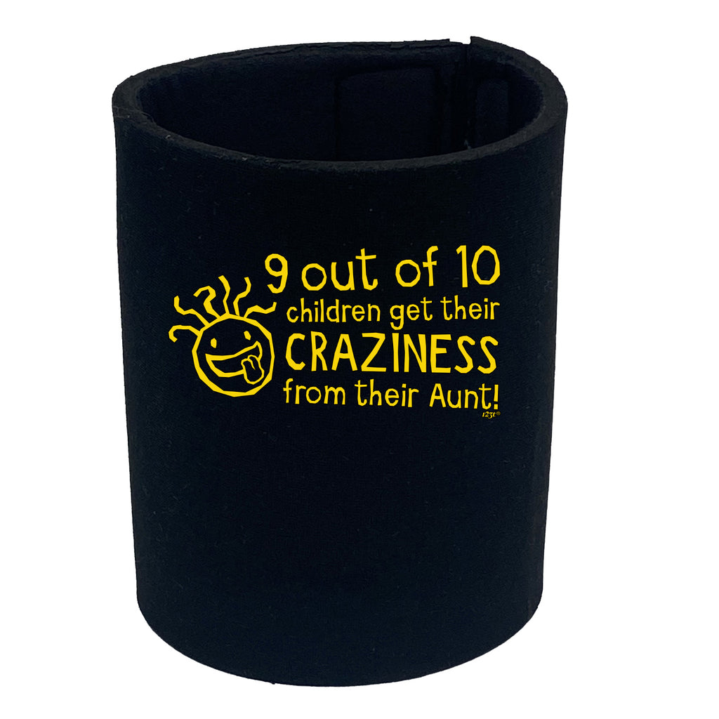 Aunt 9 Out Of 10 Children Craziness - Funny Stubby Holder