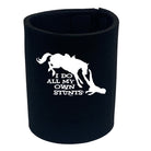 Horse Do All My Own Stunts - Funny Stubby Holder