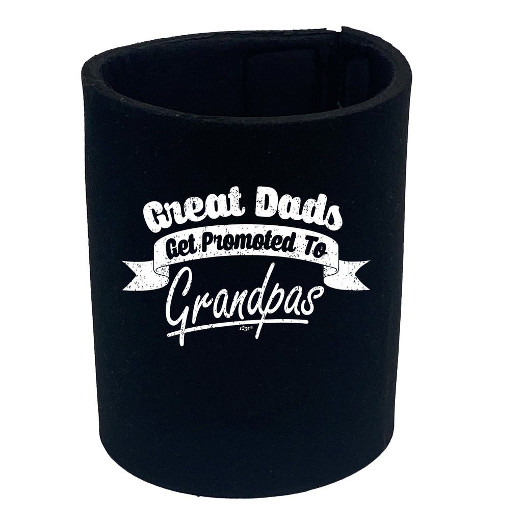 Great Dads Get Promoted - Funny Stubby Holder