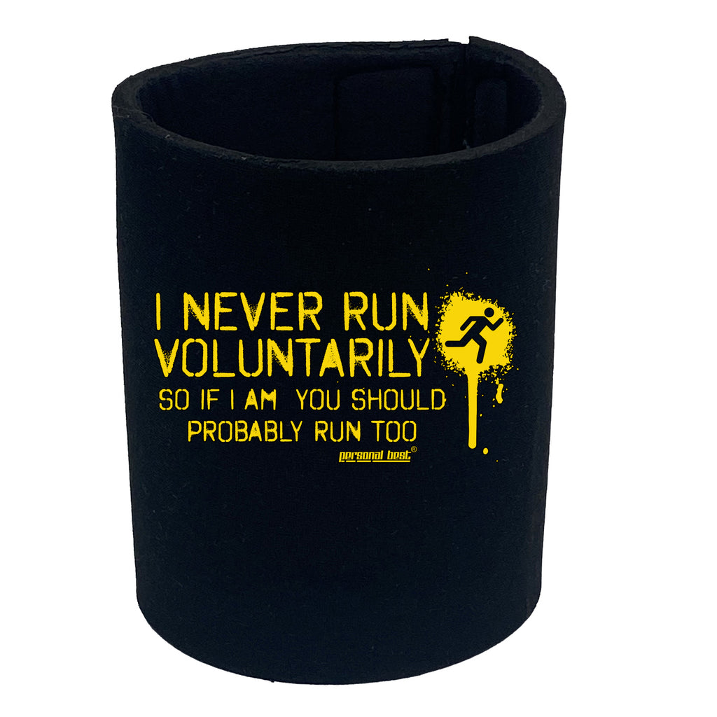 Pb I Never Run Voluntarily - Funny Stubby Holder