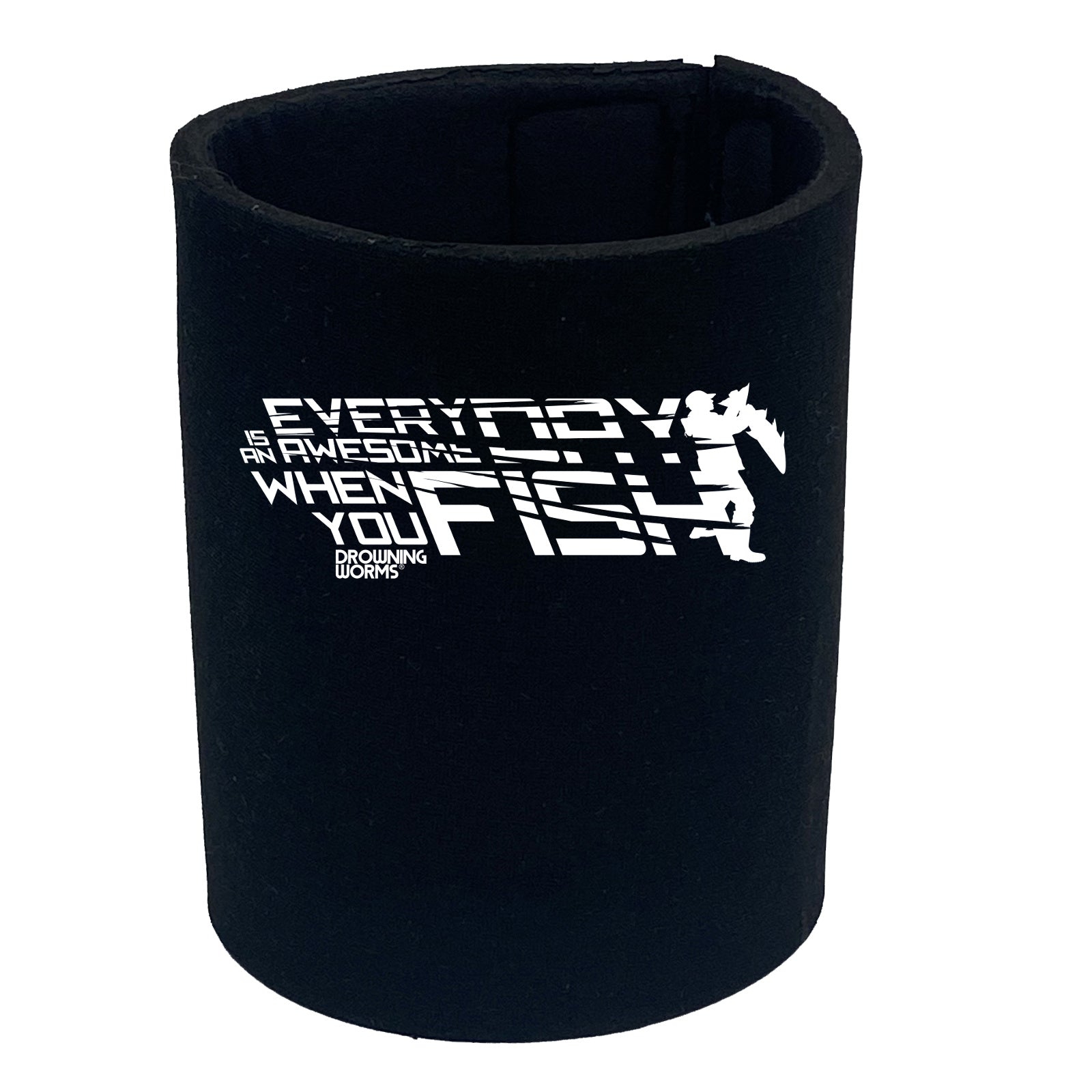 Dw Everyday Is Awesome When You Fish - Funny Stubby Holder