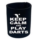 Keep Calm And Play Darts - Funny Stubby Holder