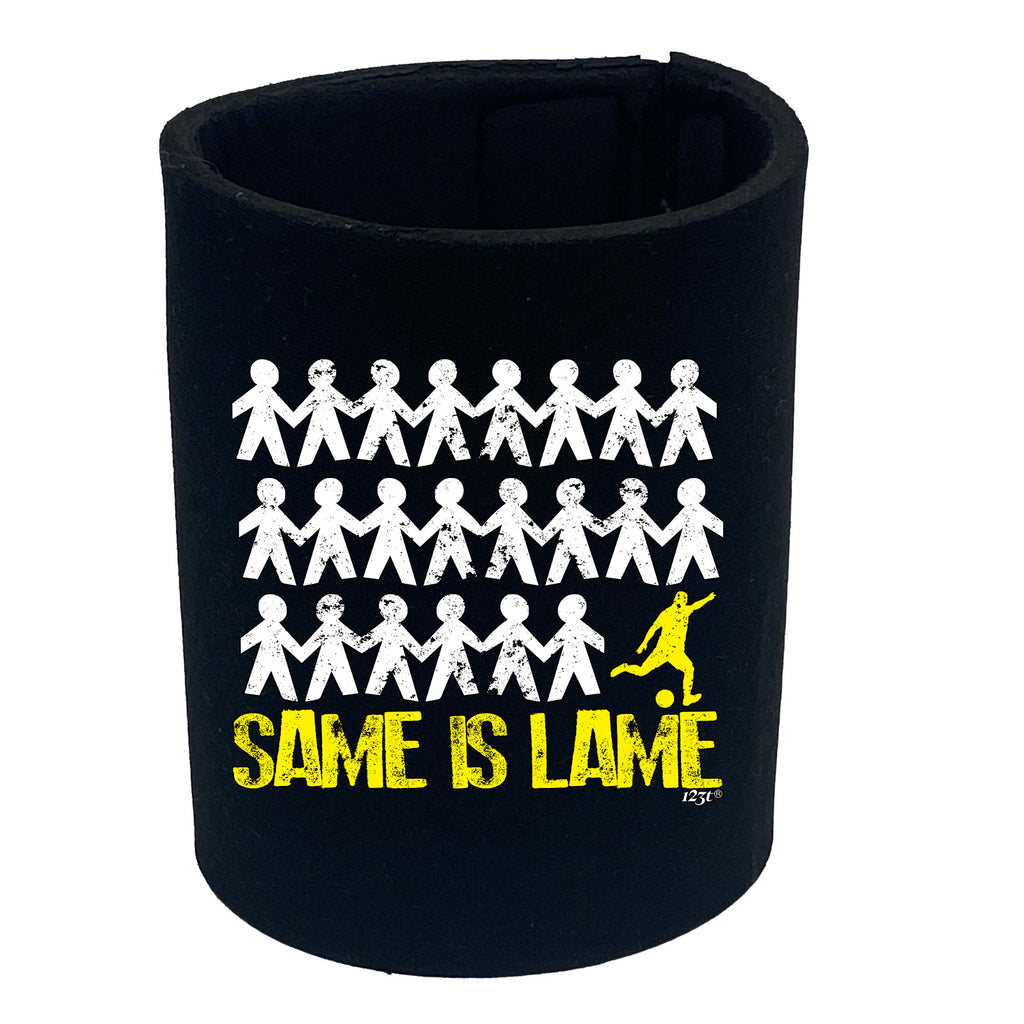 Same Is Lame Football - Funny Stubby Holder