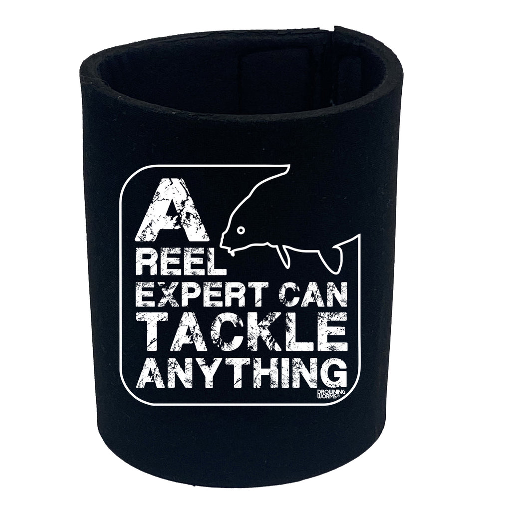 Dw A Reel Expert Can Tackle Anything - Funny Stubby Holder