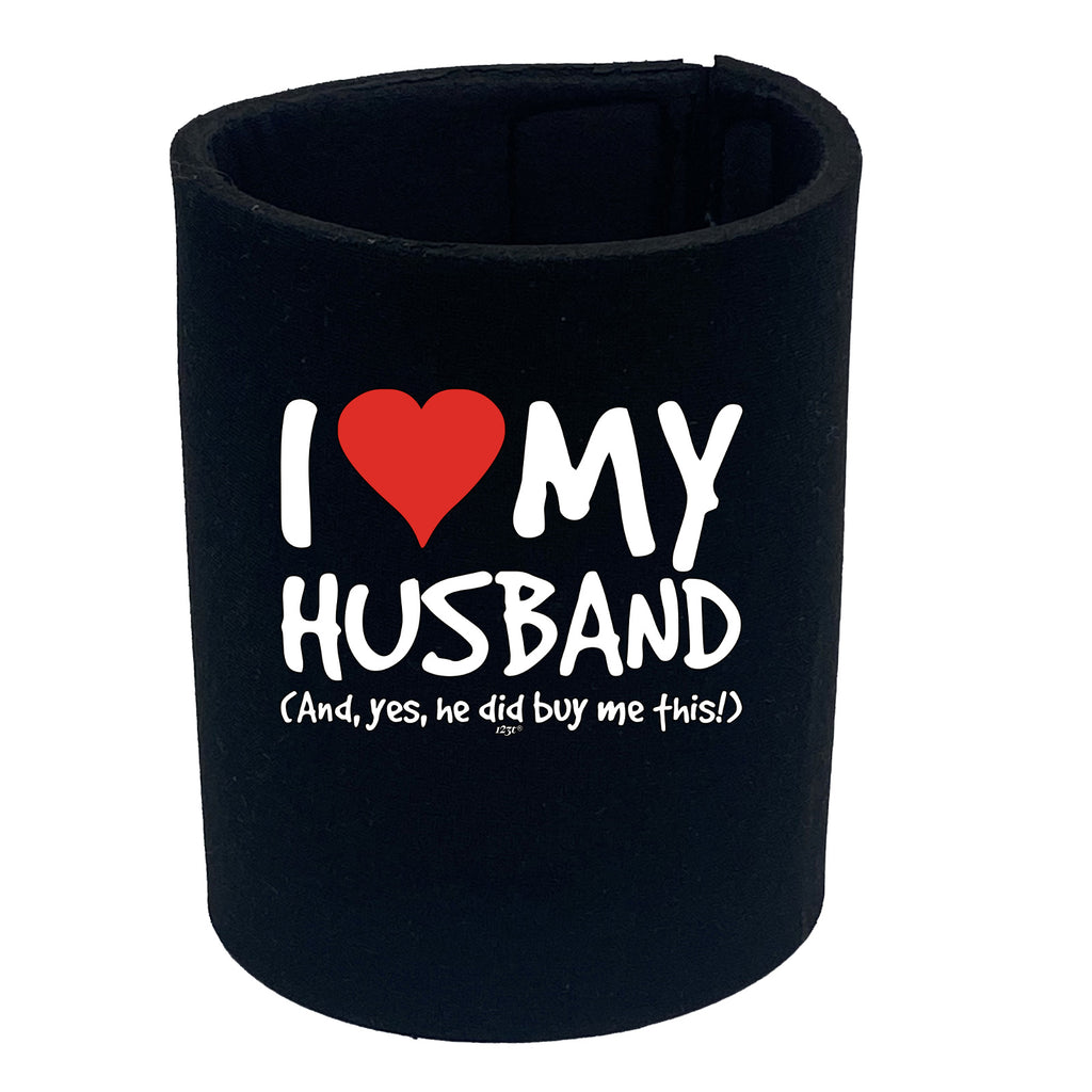 Love My Husband And Yes - Funny Stubby Holder