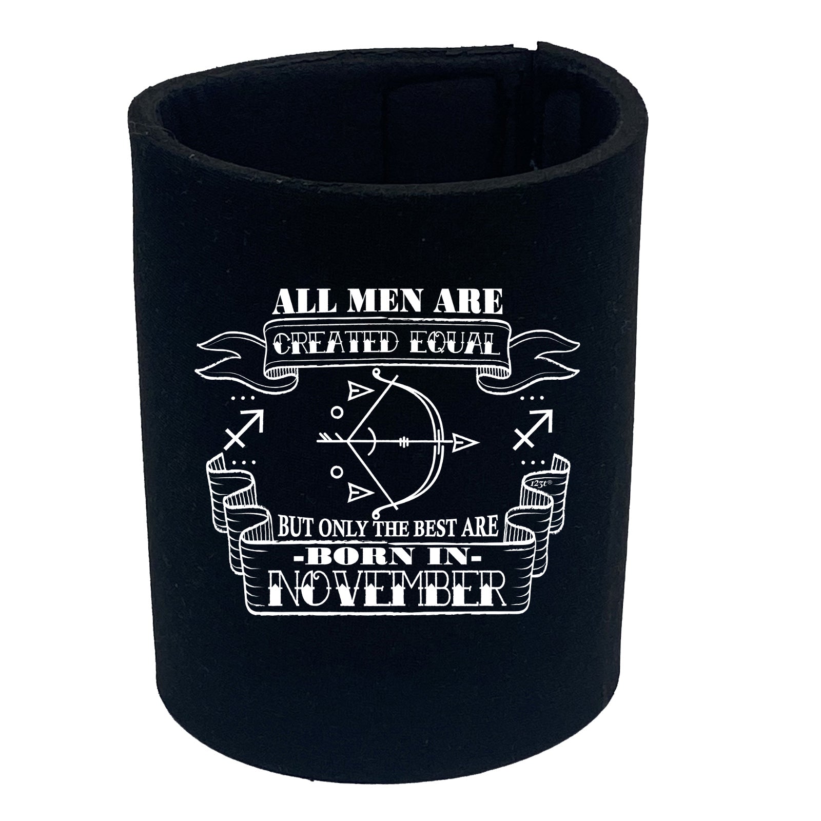 November Sagittarius Birthday All Men Are Created Equal - Funny Stubby Holder