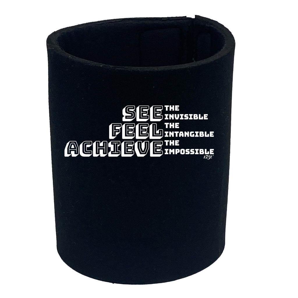 See Feel Achieve - Funny Stubby Holder