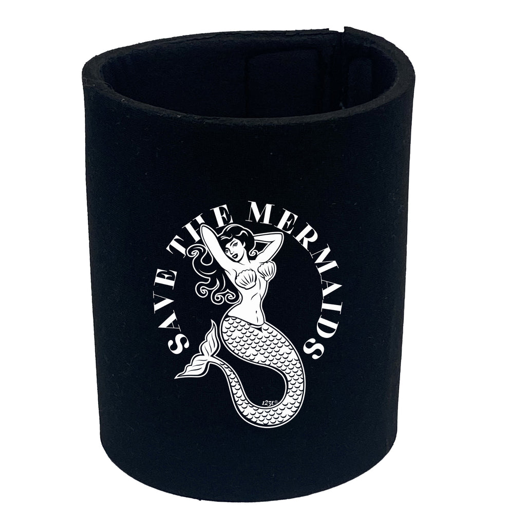 Save The Mermaids - Funny Stubby Holder