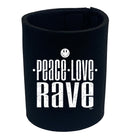 Peace Love Rave - Funny Stubby Holder
