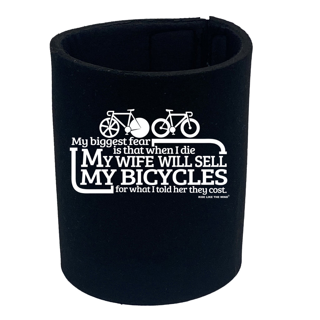 Rltw My Biggest Fear Is My Wife Sells Bikes - Funny Stubby Holder