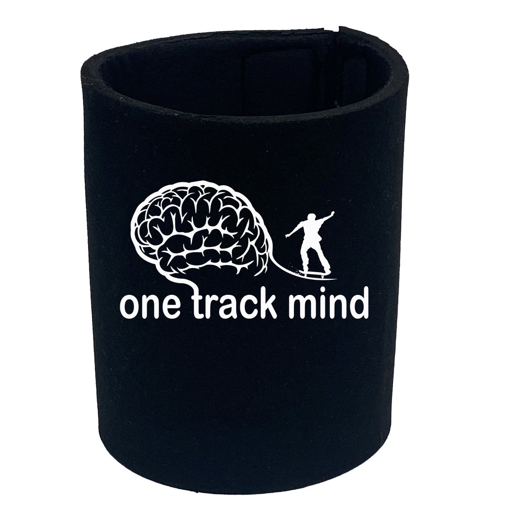 One Track Mind Skate - Funny Stubby Holder