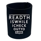 Read This While Check Out Your - Funny Stubby Holder