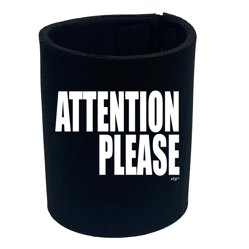 Attention Please White - Funny Stubby Holder