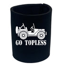 Go Topless - Funny Stubby Holder