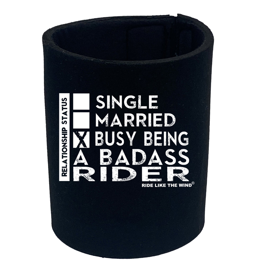 Rltw Relationship Status Badass Rider - Funny Stubby Holder