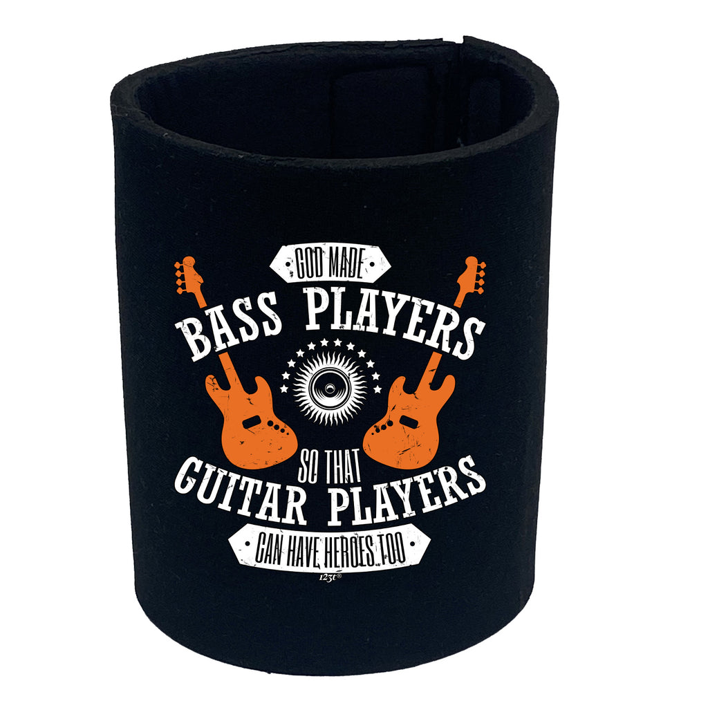 God Made Bass Players Guitar Music - Funny Stubby Holder