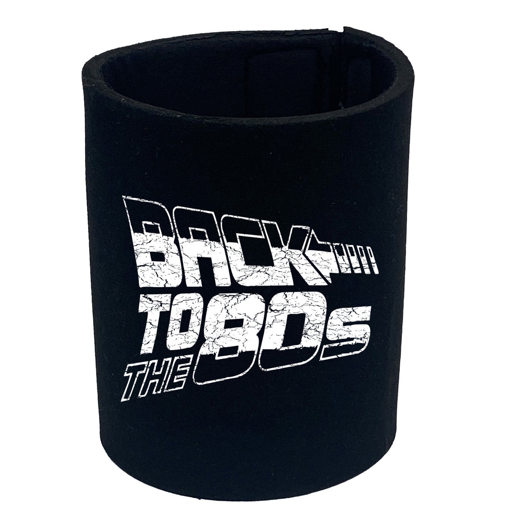 Back To The 80S - Funny Stubby Holder